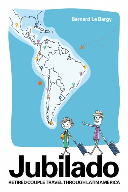 Book cover of: Jubilado. By: Bernard Le Bargy