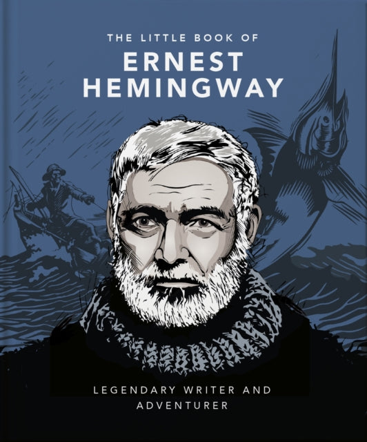 Book cover of: Little Book of Ernest Hemingway. By: Orange Hippo!