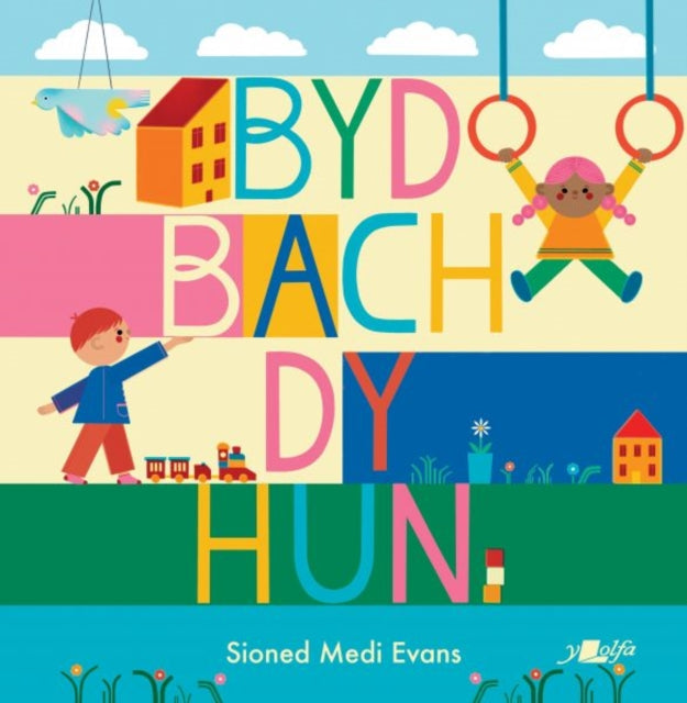 Book cover of: Byd Bach dy Hun. By: Sioned Medi Evans