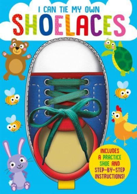 Book cover of: I Can Tie My Own Shoelaces. By: Oakley Graham