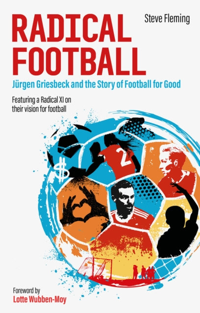 Book cover of: Radical Football. By: Steve Fleming
