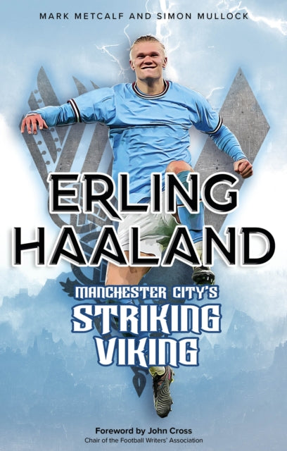 Book cover of: Erling Haaland. By: Mark Metcalf