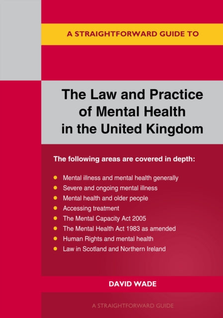Book cover of: Straightforward Guide to the Law and Practice of Mental Health in the UK