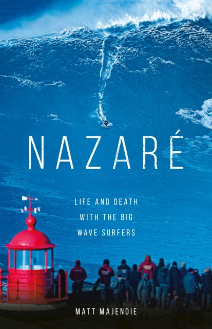 Book cover of: Nazare. By: Matt Majendie