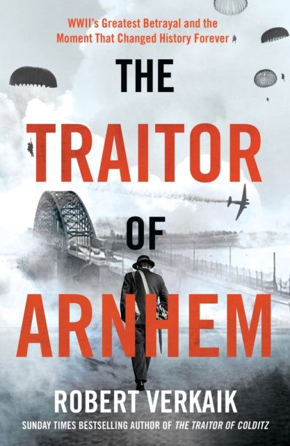 Book cover of: Traitor of Arnhem