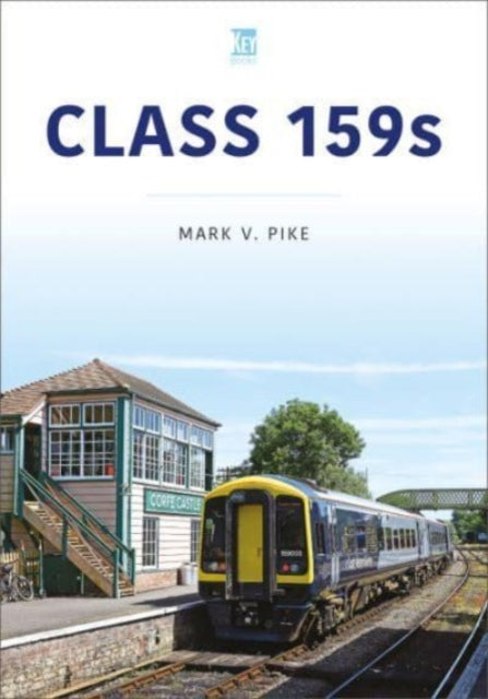 Book cover of: Class 159s. By: Mark V. Pike