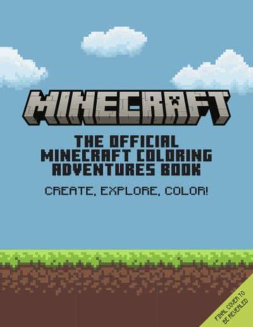 Book cover of: Official Minecraft Colouring Adventures Book