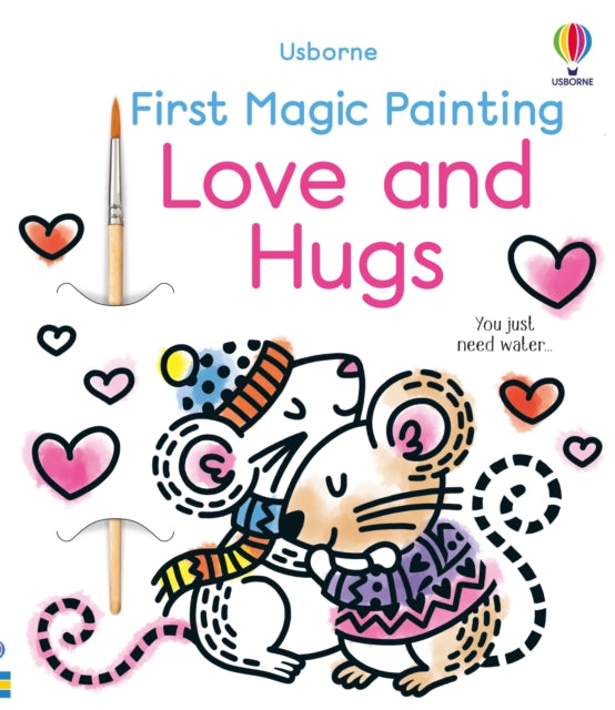 Book cover of: First Magic Painting Love and Hugs. By: WHEATLEY, ABIGAIL