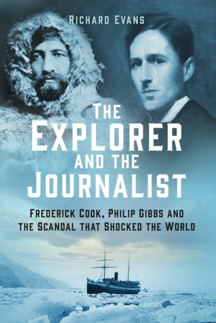 Book cover of: Explorer and the Journalist