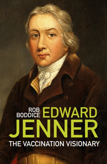 Book cover of: Edward Jenner. By: Rob Boddice