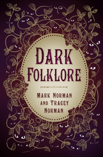 Book cover of: Dark Folklore. By: Mark Norman