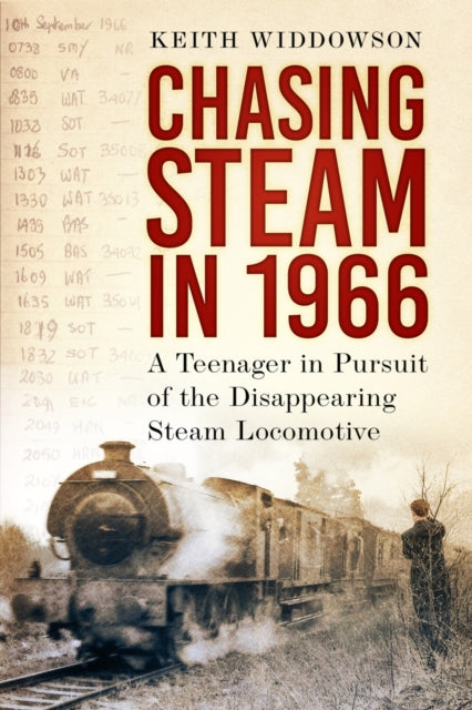 Book cover of: Chasing Steam in 1966