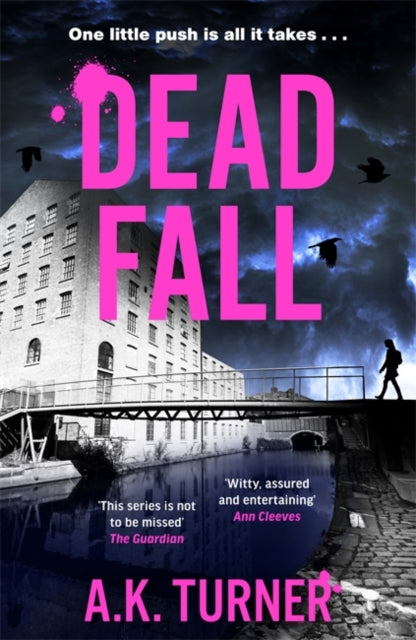 Dead Fall, An intriguing new case for Camden-based forensic sleuth Cassie Raven 9781804181591 A. K. Turner