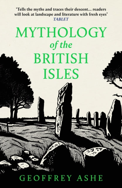 Mythology of the British Isles 9781804365199 Geoffrey Ashe