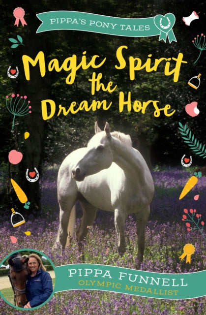 Book cover of: Magic Spirit the Dream Horse. By: Pippa Funnell