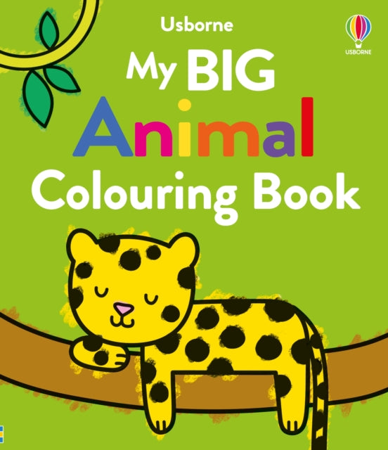Book cover of: My Big Animal Colouring Book