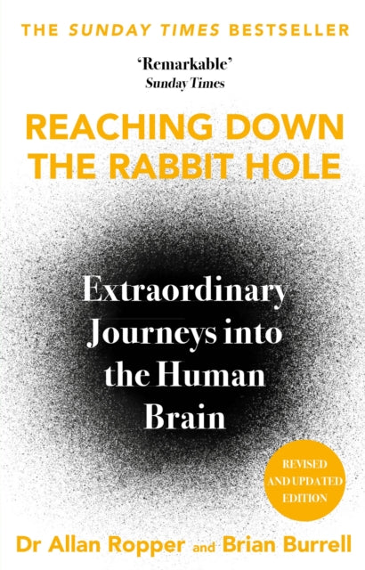 Reaching Down the Rabbit Hole, Extraordinary Journeys into the Human Brain 9781805463221 Allan H. Ropper