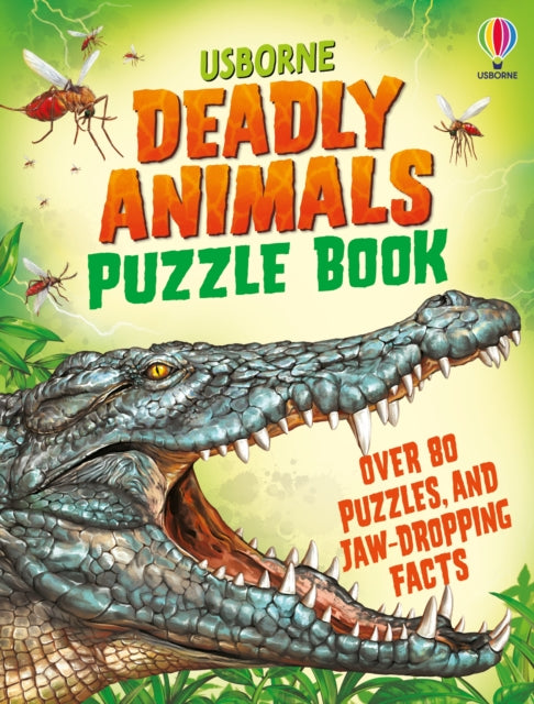 Book cover of: Deadly Animals Puzzle Book. By: Kirsteen Robson