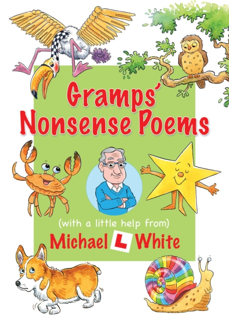 Book cover of: Gramps' Nonsense Poems. By: Michael White