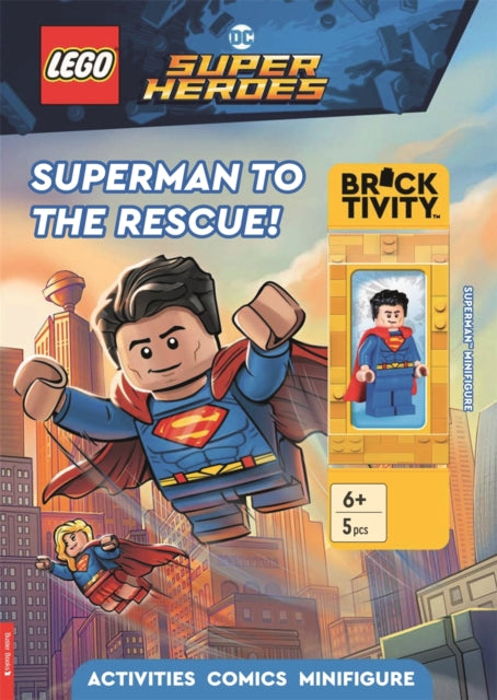 LEGO® DC Super Heroes: Superman to the Rescue Activity Book (with Superman™ minifigure) 9781837250936 LEGO®