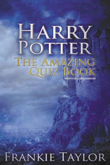 Book cover of: Harry Potter - The Amazing Quiz Book