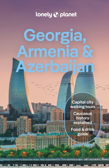 Lonely Planet Georgia, Armenia & Azerbaijan 9781838697839 Lonely Planet