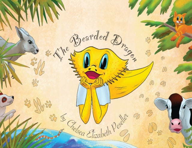 Book cover of: Dexie, The Bearded Dragon. By: Chelsea Elizabeth Peseller