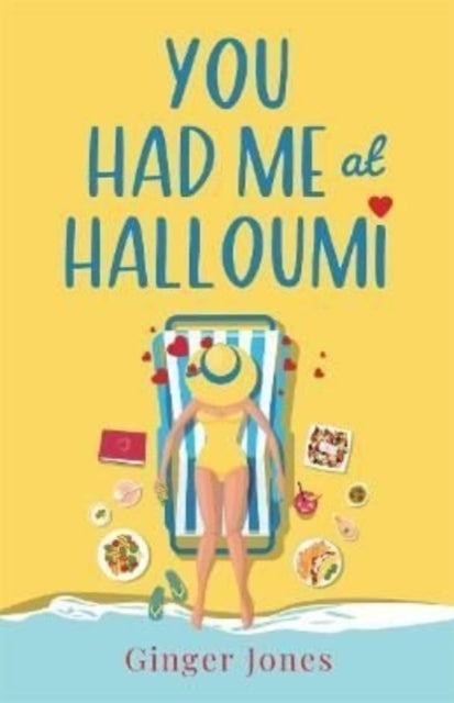 Book cover of: You Had Me at Halloumi. By: Ginger Jones