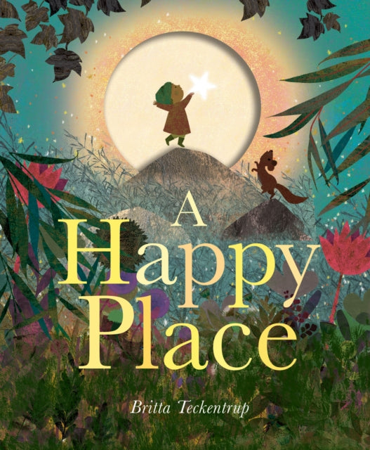 A Happy Place 9781838915742 Britta Teckentrup