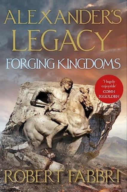 Book cover of: Forging Kingdoms. By: Robert Fabbri