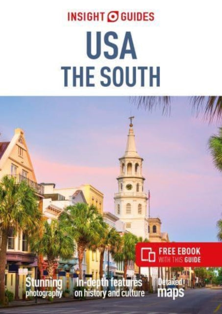 Book cover of: Insight Guides USA The South: Travel Guide with eBook. By: Insight Guides