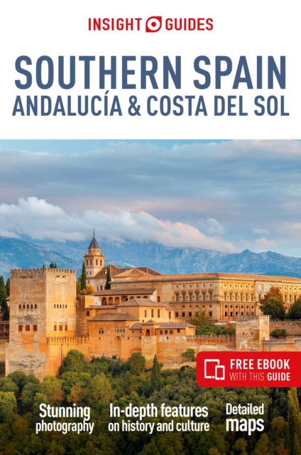 Book cover of: Insight Guides Southern Spain, Andalucia & Costa del Sol: Travel Guide with eBook