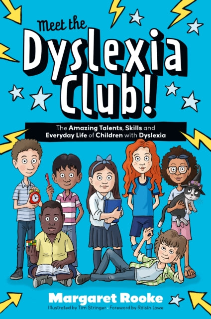 Meet the Dyslexia Club!, The Amazing Talents, Skills and Everyday Life of Children with Dyslexia 9781839978432 Margaret Rooke