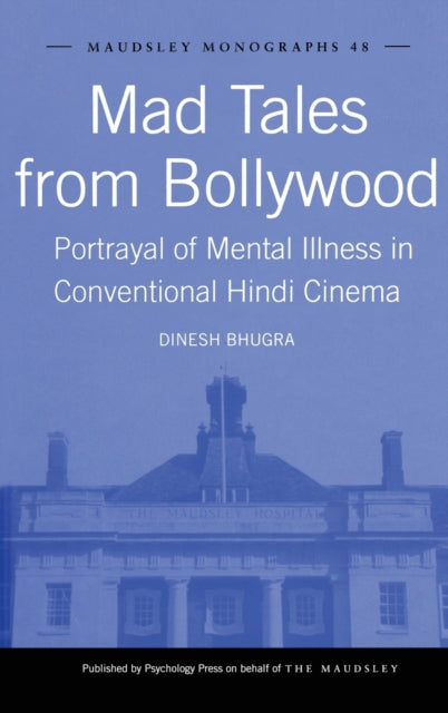 Book cover of: Mad Tales from Bollywood. By: Dinesh Bhugra