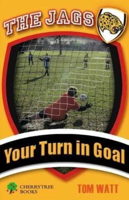 Book cover of: Your Turn in Goal. By: Tom Watt