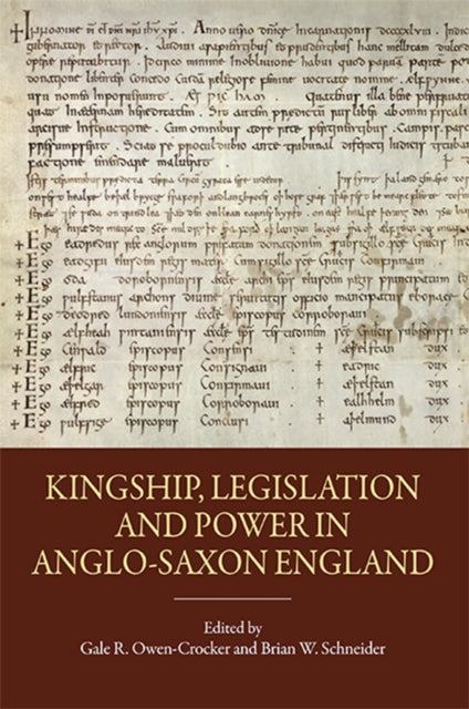 Book cover of: Kingship, Legislation and Power in Anglo-Saxon England. By: Gale R. Owen-Crocker