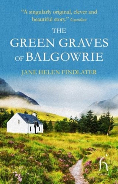 Green Graves of Balgowrie 9781843918660 Jane Helen Findlater