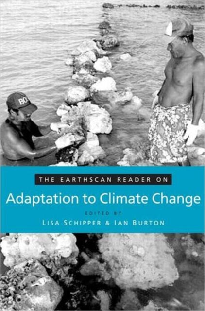 Book cover of: Earthscan Reader on Adaptation to Climate Change