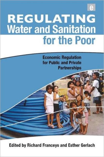 Book cover of: Regulating Water and Sanitation for the Poor