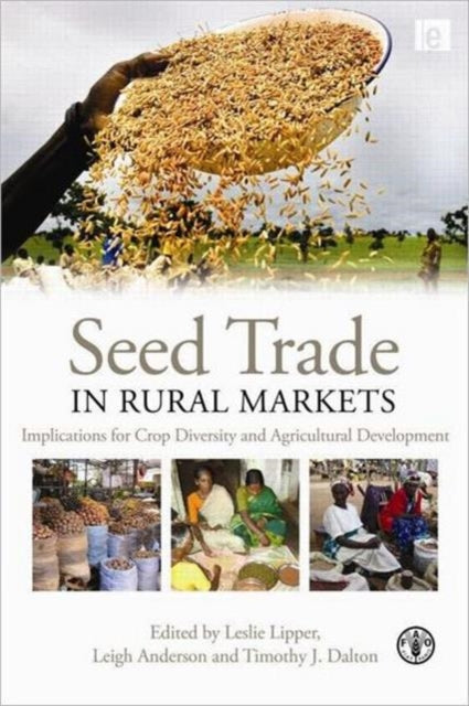 Book cover of: Seed Trade in Rural Markets. By: Leslie Lipper