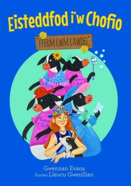 Book cover of: Fferm Cwm Cawdel: Eisteddfod i'w Chofio