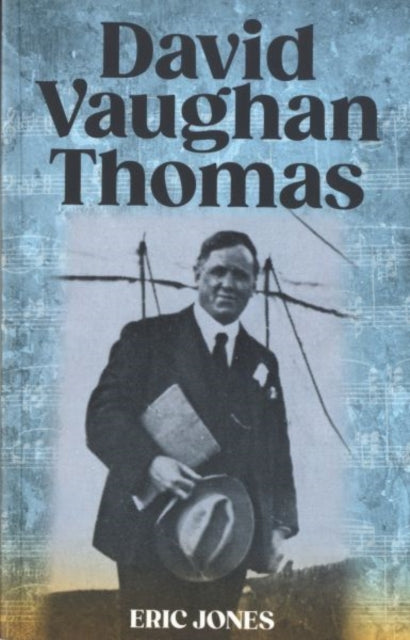 Book cover of: David Vaughan Thomas. By: Eric Jones