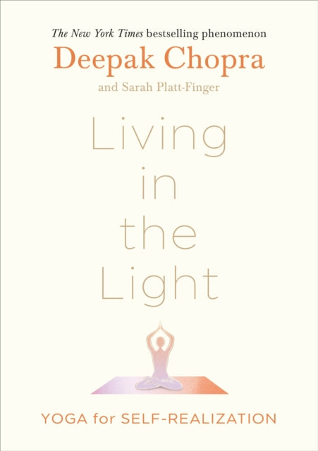 Book cover of: Living in the Light. By: Deepak Chopra