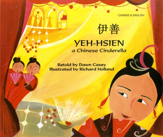 Book cover of: Yeh-Hsien a Chinese Cinderella in Chinese and English. By: Dawn Casey