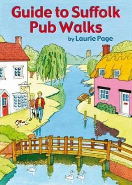Guide to Suffolk Pub Walks 9781846743450 Laurie Page