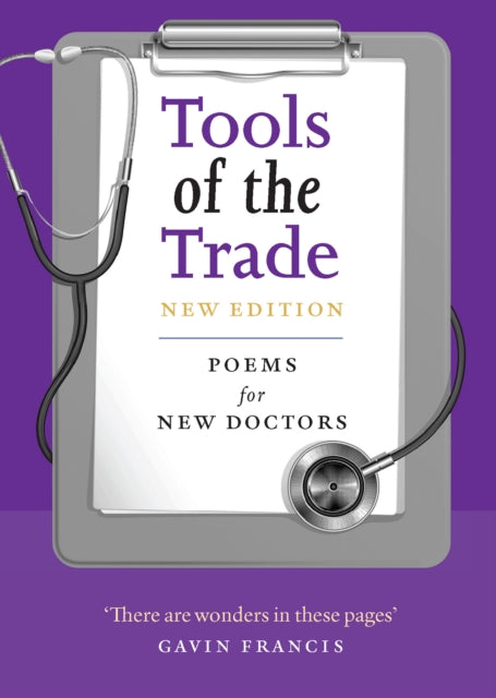 Tools of the Trade, Poems for New Doctors 9781846977213 John Gillies