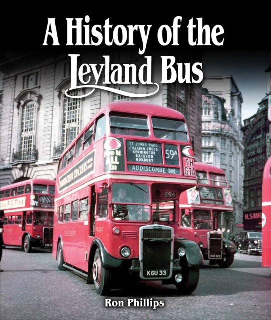 Book cover of: History of the Leyland Bus. By: Ron Phillips
