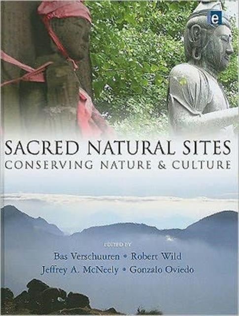 Book cover of: Sacred Natural Sites. By: Bas Verschuuren