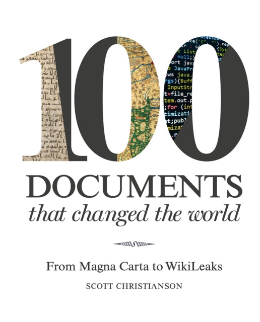 Book cover of: 100 Documents That Changed the World. By: Scott Christianson