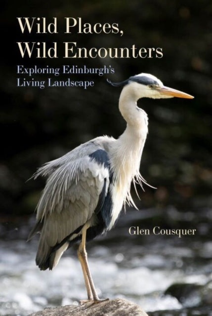 Book cover of: Wild Places, Wild Encounters. By: Glen Cousquer